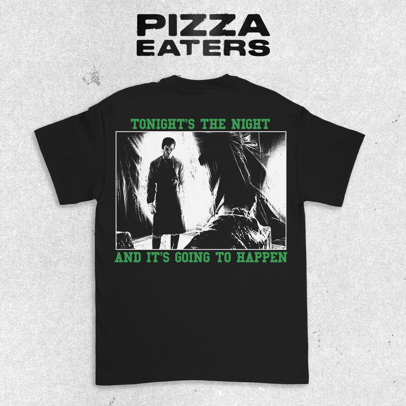 Tonight’s The Night - Short Sleeve Tee