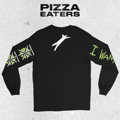 Too Drunk To Abduct - Long Sleeve Tee